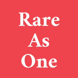 Rare As One