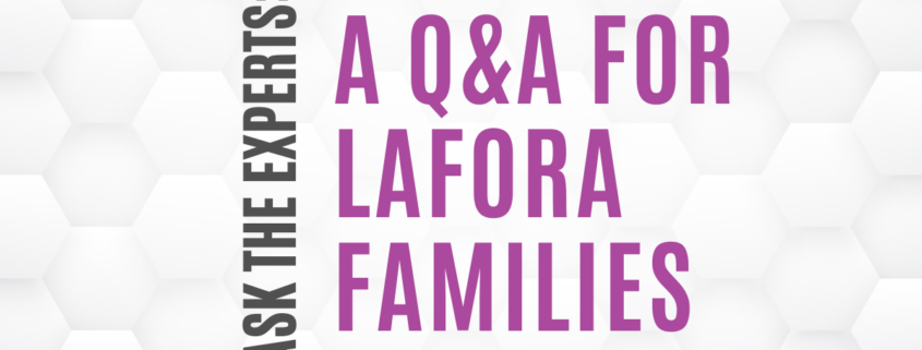 Text says 'Ask the experts: a q&a for Lafora families' over a white and gray hexagonal background.