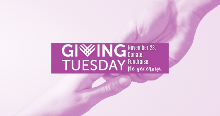 Giving Tuesday November 28 Donate. Fundraise. Be generous.
