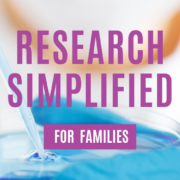 Research Simplified for families