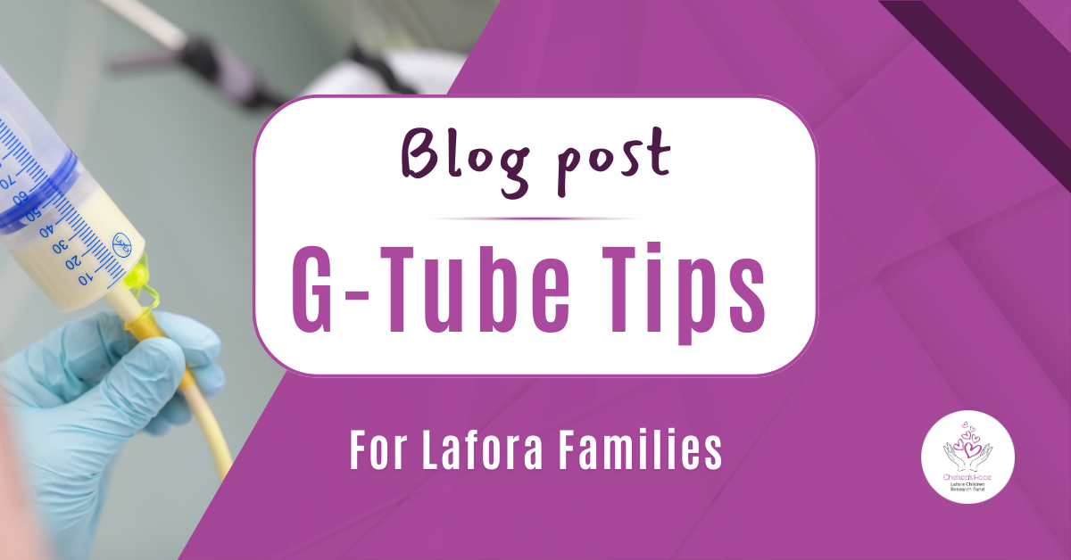Blog post G-Tube Tips for Lafora families