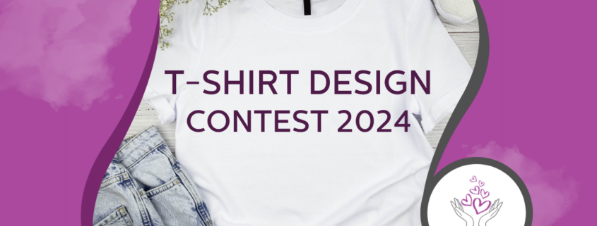 Purple text says: T-SHIRT DESIGN CONTEST 2024. The background is purple. The Chelsea's Hope round logo is to the bottom right. There's a photo of a white t-shirt in the center.