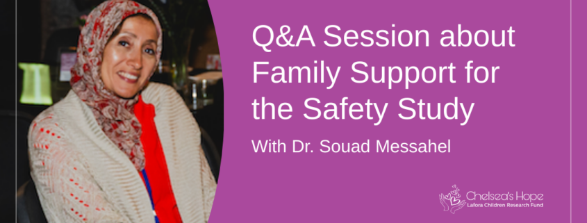 Q&A Session about Family Support for the Safety Study with Dr. Souad Messahel