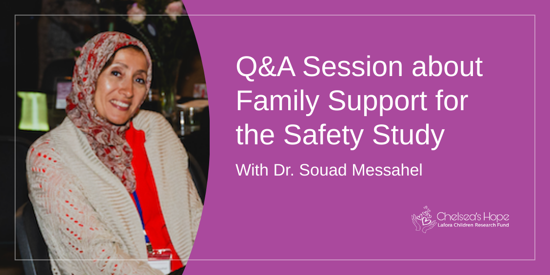 Q&A Session about Family Support for the Safety Study with Dr. Souad Messahel