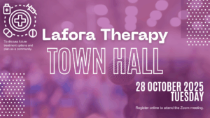 Lafora Therapy Town Hall Join us to discuss future treatment options and plan as a community. 28 october 2025 tuesday Register online to attend the Zoom meeting.